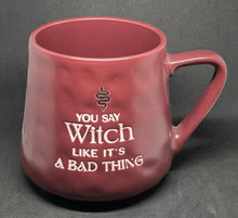 Load image into Gallery viewer, Witch Like It’s a Bad Thing MUG
